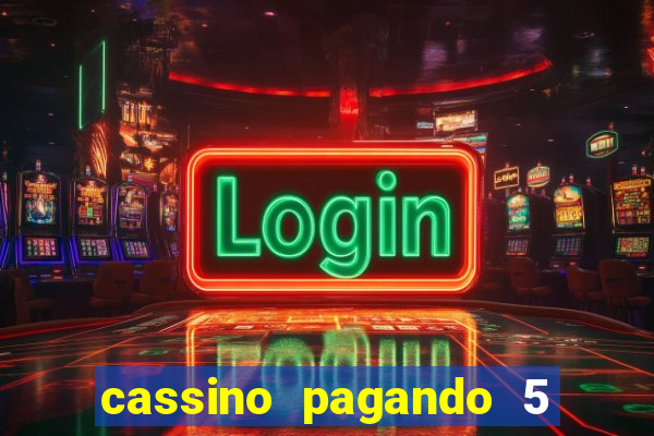 cassino pagando 5 reais no cadastro